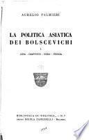 La politica asiatica dei Bolscevichi ...