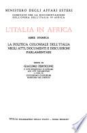 La politica coloniale dell'Italia negli atti, documenti e discussioni parlamentari