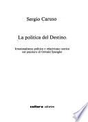 La politica del Destino