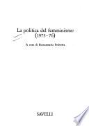 La Politica del femminismo (1973-76)