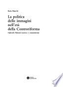 La politica delle immagini nell'età della Controriforma