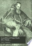 La politica di Papa Paolo III e l'Italia ...