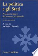La politica e gli Stati. Problemi e figure del pensiero occidentale