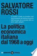 La politica economica italiana dal 1968 a oggi