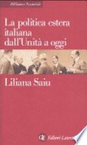 La politica estera italiana dall'Unità a oggi