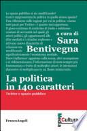 La politica in 140 caratteri. Twitter e spazio pubblico