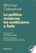 La politica moderna tra scetticismo e fede