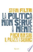 La politica non serve a niente