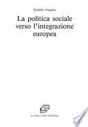 La politica sociale verso l'integrazione europea