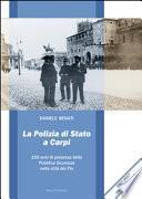 La polizia di Stato a Carpi. 150 anni di presenza della Pubblica Sicurezza nella città dei Pio