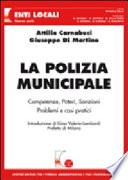 La polizia municipale. Competenze, poteri, sanzioni. Problemi e casi pratici