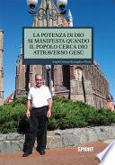La potenza di Dio si manifesta quando il popolo cerca Dio attraverso Gesù
