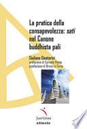 La pratica della consapevolezza: sati nel Canone buddhista pali