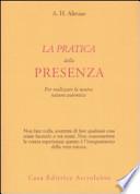 La pratica della presenza per realizzare la nostra natura autentica