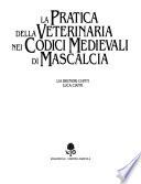 La pratica della veterinaria nei codici medievali di Mascalcia