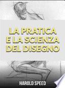 La Pratica e la Scienza del Disegno