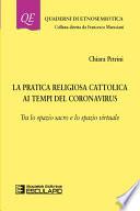 La pratica religiosa cattolica ai tempi del Coronavirus