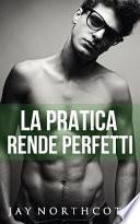 La Pratica Rende Perfetti