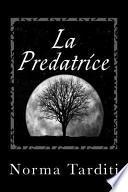 La Predatrice