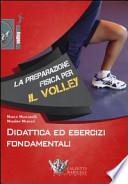 La preparazione fisica per il volley. Didattica ed esercizi fondamentali. Con DVD