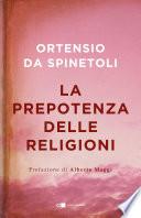 La prepotenza delle religioni