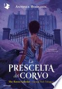 La prescelta del corvo