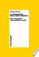 La prevenzione delle frodi aziendali. Alle radici della responsabilità sociale