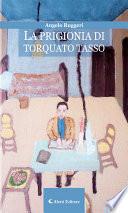 La prigionia di Torquato Tasso