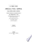 La Prima a parte della via Appia dalla porta Capena a Boville descritta e dimostrata con i monumenti superstiti