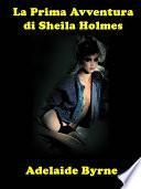 La Prima Avventura di Sheila Holmes