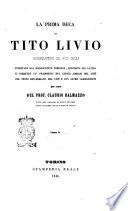 La prima deca di Tito Livio volgarizzamento del buon secolo per cura del prof. Claudio Dalmazzo