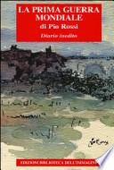 La Prima guerra mondiale. Diario inedito