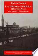 La prima guerra mondiale nel Friuli occidentale