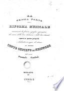 La Prima Parte Della Riforma Musicale concermente la fonica e grafica espressione dei suoni, delle loro distanze e delle loro durate ..