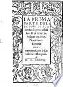 La Prima parte delle Vite di Plutarcho di greco in latino:&di latino in volgare tradotte. Nouamente da molti errori corrette:&con le sue historie ristampate. [In the Italian translation of Batista Alessandro Giaconello. With woodcuts.]