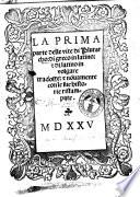 La prima (-seconda & vltima) parte delle vite di Plutarcho: di greco in latino: & di latino in volgare tradotte: & nouamente con le sue historie ristampate