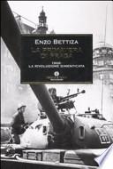La primavera di Praga. 1968: la rivoluzione dimenticata