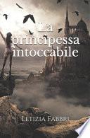 La principessa intoccabile