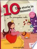 La principessa Mela. Una storia in 10 minuti!