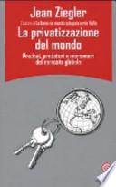 La privatizzazione del mondo