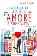 La probabilità statistica dell'amore a prima vista