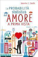 La probabilità statistica dell'amore a prima vista