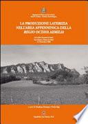 La produzione laterizia nell'area appenninica della Regio Octava Aemilia
