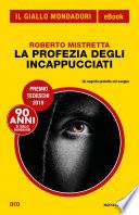 La profezia degli incappucciati (Il Giallo Mondadori)