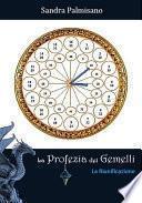 La Profezia dei Gemelli - La Riunificazione
