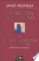 La profezia di Celestino-Guida alla profezia di Celestino