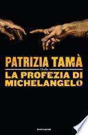 La profezia di Michelangelo