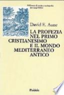 La profezia nel primo cristianesimo e il mondo mediterraneo antico