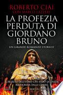 La profezia perduta di Giordano Bruno