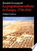 La progettazione urbana in Europa, 1750-1960
